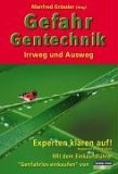 Gefahr Gentechnik